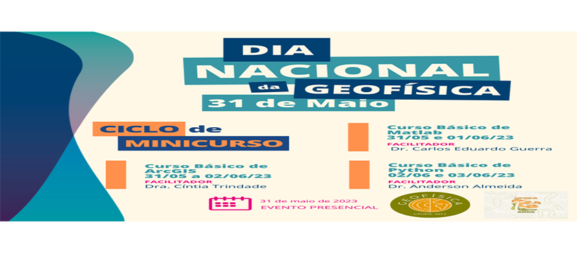 Dia 31 de maio é comemorado o Dia do Geofísico, data instituída pela Sociedade Brasileira de Geofísica em 2020.