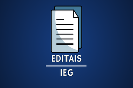 Nessa página você encontrara os editais abertos do IEG.
